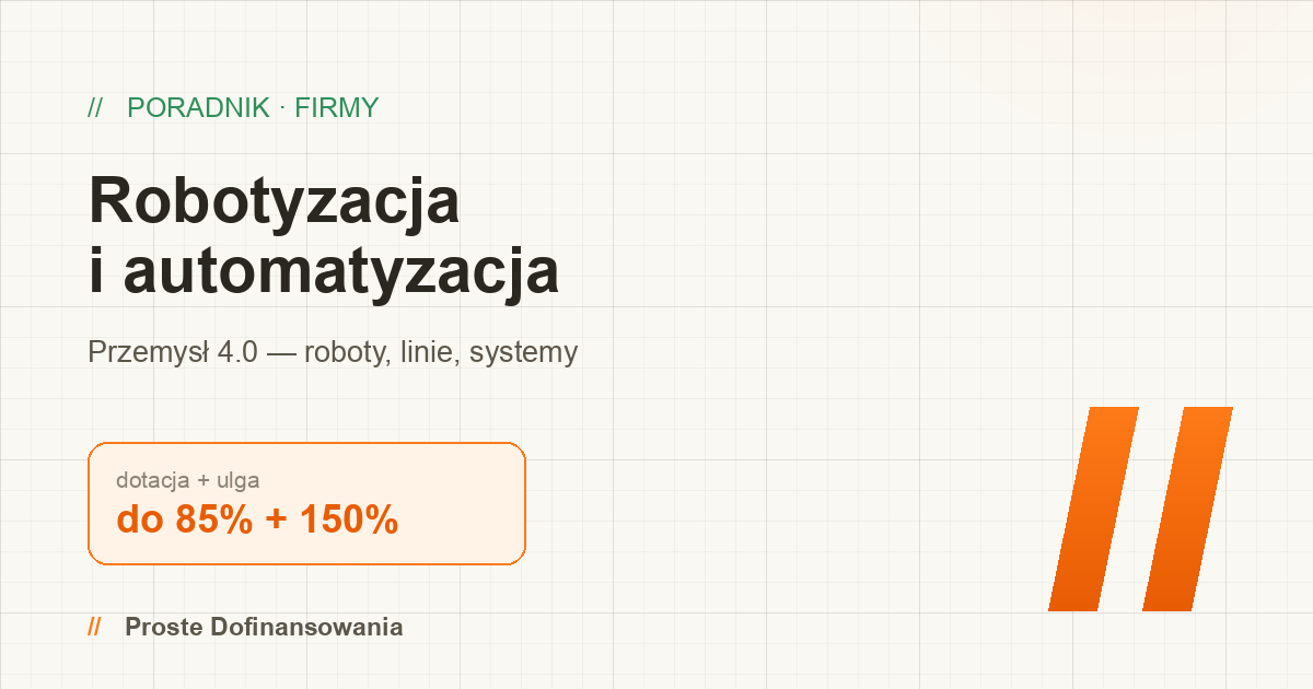 Dotacje na robotyzację i automatyzację 2026 — Przemysł 4.0